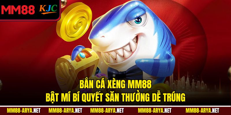 Bắn Cá Xèng