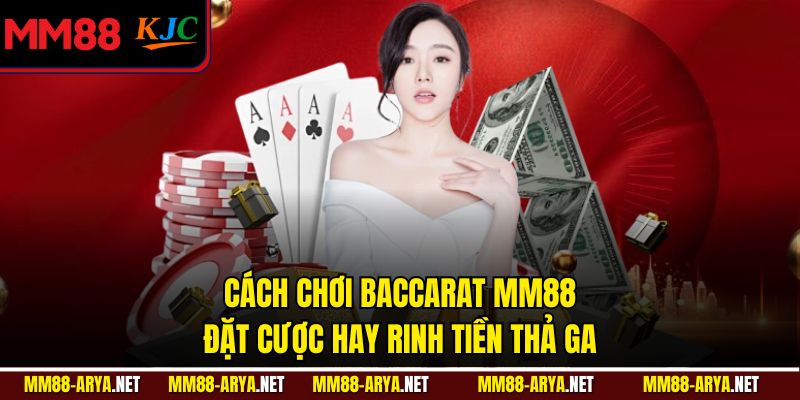 Cách Chơi Baccarat