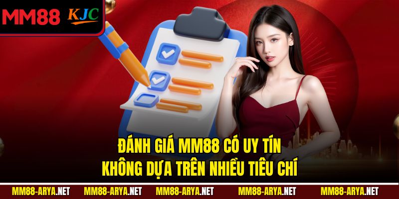 Đánh giá MM88 có uy tín không dựa trên nhiều tiêu chí