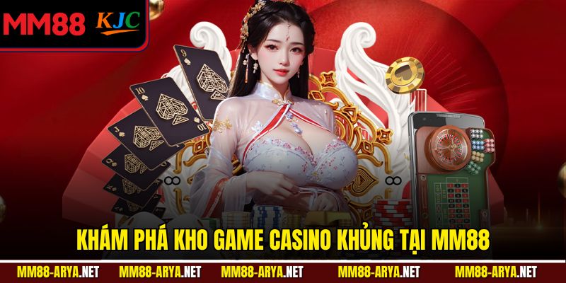Khám phá kho game casino khủng tại MM88