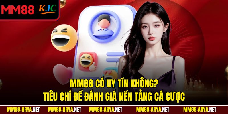 MM88 Có Uy Tín Không