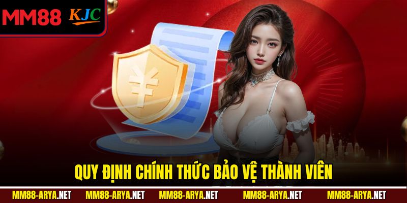 Quy định chính thức bảo vệ thành viên